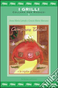 Compare Treculi e la vigilia di Natale libro