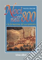 Noci nell'800 e la formazione del suo territorio