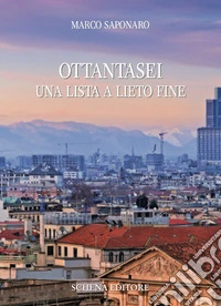 Ottantasei. Una lista a lieto fine libro