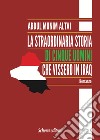 La straordinaria storia di cinque uomini che vissero in Iraq libro