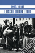 Il lusso di sognare l'italia