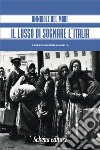 Il lusso di sognare l'italia libro