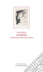 A baruna. Cossyra Perez Alvairo di Pantelleria libro