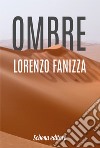 Ombre libro di Fanizza Lorenzo