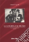 La gorgiera e il delirio libro di Sagredo Antonio