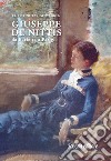 Giuseppe De Nittis. Da Barletta a Parigi. Nuova ediz. libro di Farese Sperken Christine