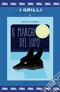 Il marchio del lupo libro
