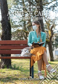Anime su carta. Lettere dalla quarantena libro