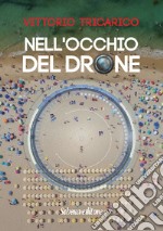 Nell'occhio del drone