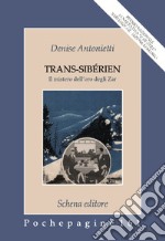 Trans-Sibérien. Il mistero dell'oro degli zar libro