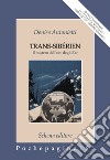 Trans-Sibérien. Il mistero dell'oro degli zar libro