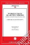 Problematiques de langues romanes. Linguistique, politique des langues, didactique, culture libro