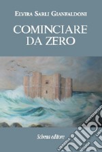 Cominciare da zero libro