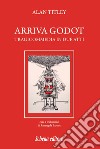 Arriva Godot. Tragicommedia in due atti libro