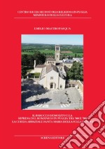 Il Barocco demolito e la ripresa del Romanico in Puglia tra '800 e '900. La chiesa abbaziale Santa Maria della Scala di Noci libro