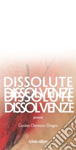 Dissolute dissolvenze