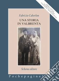 Una storia in Valbrenta libro
