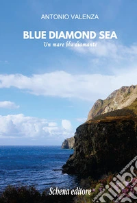 Blue diamond sea. Un mare blu diamante libro