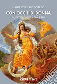 Con occhi di donna. La presenza femminile nella Bibbia libro