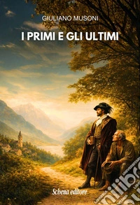 I primi e gli ultimi libro