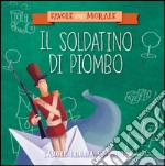 Il soldatino di piombo. Ediz. a colori libro