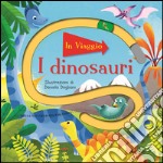 I dinosauri. Ediz. a colori libro