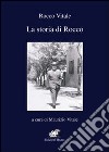 La storia di Rocco libro