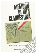 Memorie di vita clandestina libro