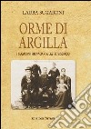 Orme d'argilla. I Sugaroni fornaciari a Castel Viscardo libro