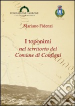 I toponimi nel territorio del comune di Configni