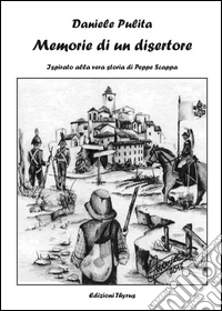 Ispirato alla vera storia di Peppe Scappa libro