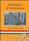 Costruttori di democrazia. Il Novecento ad Amelia libro