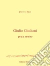 Giulio Giuliani. Poeta nostro libro