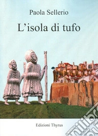 L'isola di tufo libro