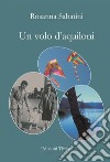 Un volo d'aquiloni libro di Sabatini Rosanna