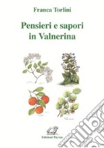 Pensieri e sapori in Valnerina. Ediz. per la scuola