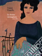 La donna immaginata e le altre libro