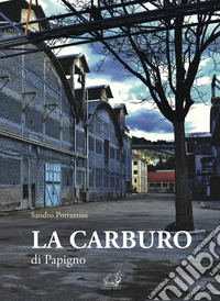 La Carburo di Papigno libro