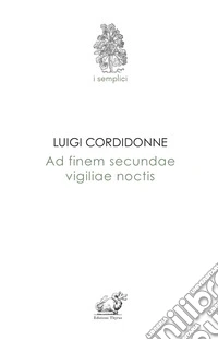 Ad finem secundae vigiliae noctis libro