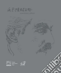 Gian Piero Mercuri. Scacchista e pittore libro