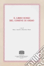 Il libro rosso del comune di Osimo libro