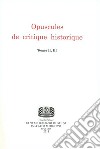 Opuscules de critique historique (rist. anast.). Ediz. multilingue. Vol. 2-3 libro