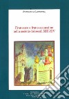 Francesco e francescanesimo nella società dei secoli XIII-XIV libro di Stanislao da Campagnola