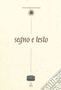 Segno e testo (2018). Vol. 16