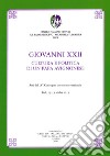 Giovanni XXII. Cultura e politica di un papa avignonese. Atti del 56° Convegno storico internazionale (Todi, 13-15 ottobre 2019) libro