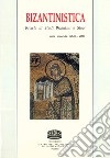 Bizantinistica. Rivista di studi bizantini e slavi. 2ª serie. Ediz. italiana e inglese (2021). Vol. 22 libro