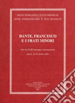 Dante, Francesco e i frati minori libro