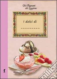 I miei dolci