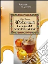Dolcemente. L'inconfondibile naturalezza del miele libro di Brentani Katia