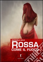 Rossa come il fuoco libro